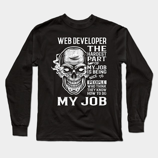 Web Developer T Shirt - The Hardest Part Gift 2 Item Tee Long Sleeve T-Shirt by candicekeely6155